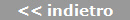 << indietro