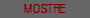 MOSTRE