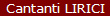 Cantanti LIRICI